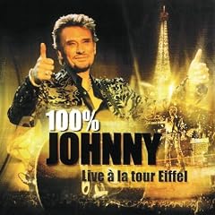 100% Johnny : Live � la Tour Eiffel