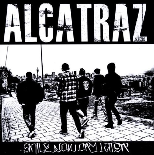 Alcatraz-Smile Now Cry Later-CD-FLAC-2012-DeVOiD Download