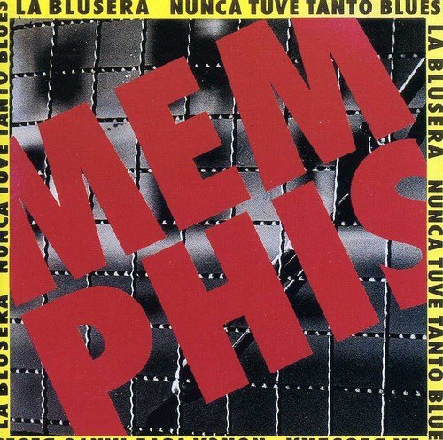 Memphis - Nunca Tuve Tanto Blues - Zortam Music
