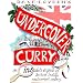 Undercover Curry: An Insider's Expose of British Indian Restaurant Cookery