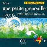 Il Etait Une Petite Grenouille Audio CD for Class (Level 2)