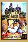 You Look Just Like Her