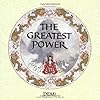 The Greatest Power