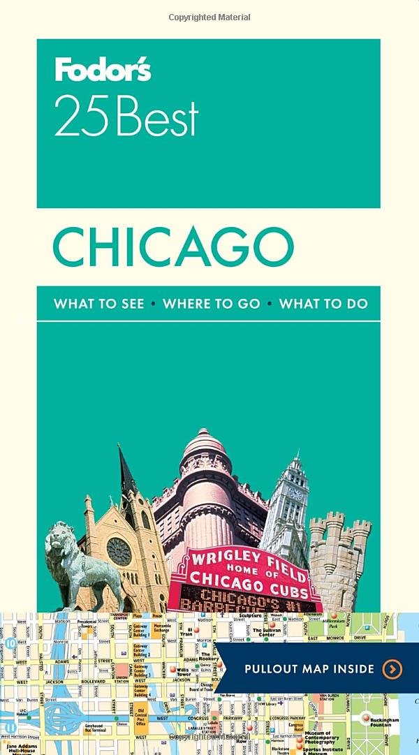 Fodor's Chicago 25 Best (Full-color Travel Guide): Fodor's ...