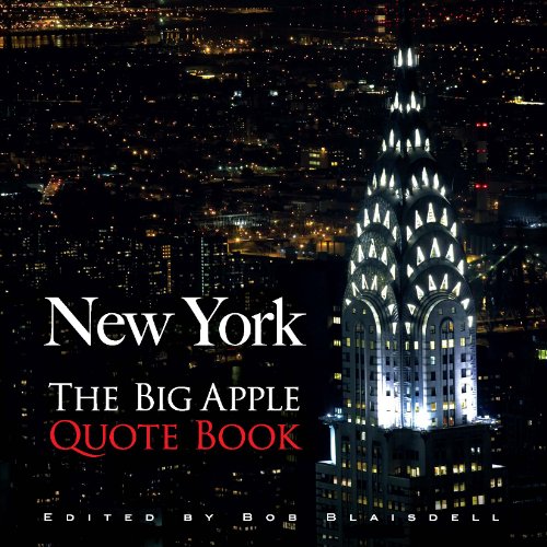 New York: The Big Apple Quote Book (New York City)