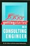 Getting Started As a Consulting Engineer (Engineering Career Advancement)