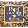 I Spy With My Little Eye: Hockey
