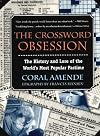 The Crossword Obsession: The History and Lore of the World's Most Popular Pastime