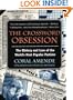 The Crossword Obsession: The History and Lore of the World's Most Popular Pastime