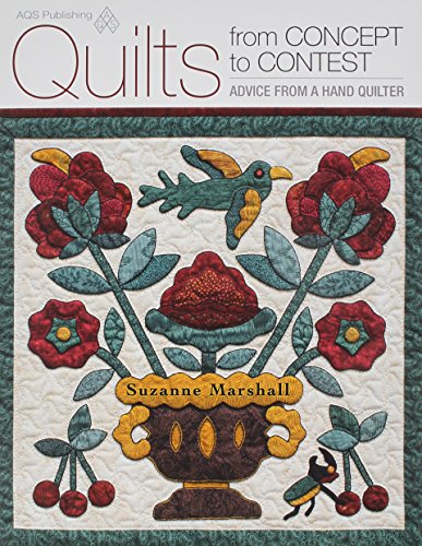 Quilts from Concept to Contest: Advice from a Hand Quilter