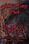 A Fire's Shadow