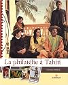 La Philat&eacute;lie &agrave; Tahiti - Tome II, 1958-2008