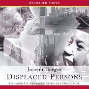 Displaced Persons: Growing Up American After the Holocaust | [Joseph Berger]