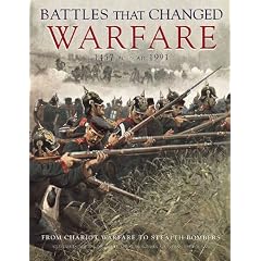Battles That Changed Warfare: 1457BC-AD1991