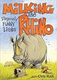 Milking the Rhino: Dangerously Funny Lists