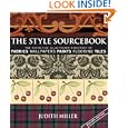 The Style Sourcebook: The Definitive Illustrated Directory of Fabrics, Wallpapers, Paints, Flooring, Tiles