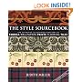 The Style Sourcebook: The Definitive Illustrated Directory of Fabrics, Wallpapers, Paints, Flooring, Tiles