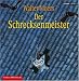 Der Schrecksenmeister (Audio CD)