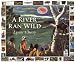A River Ran Wild: An Environmental History