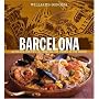 Williams-Sonoma Foods of the World: Barcelona: Authentic Recipes Celebrating the Foods of the World