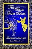 The Blue Fairy Book -Andrew Lang
