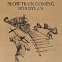 Slow Train Coming (Reis)