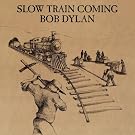 Slow Train Coming (Reis)