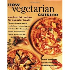 New Vegetarian Cuisine: 250 Low-Fat Recipes for Superior Health
