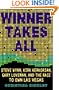 Winner Takes All: Steve Wynn, Kirk Kerkorian, Gary Loveman, and the Race to Own Las Vegas