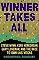 Winner Takes All: Steve Wynn, Kirk Kerkorian, Gary Loveman, and the Race to Own Las Vegas
