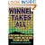 Winner Takes All: Steve Wynn, Kirk Kerkorian, Gary Loveman, and the Race to Own Las Vegas