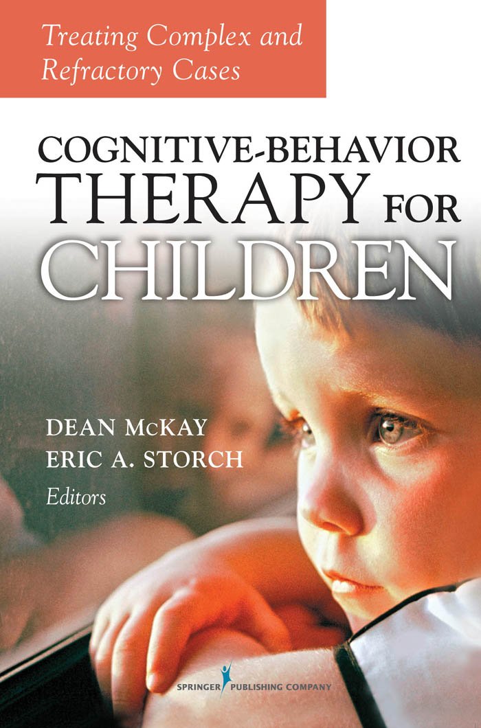 Cognitive Behavior Therapy for Children: Treating Complex and ... Cognitive Behavior Therapy for Children: Treating Complex and ...