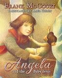 Angela and the Baby Jesus: (Children`s Edition)