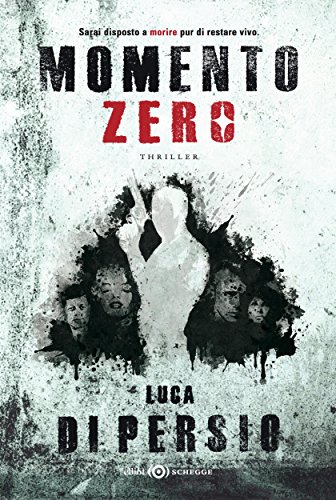 Momento zero (Schegge) (Italian Edition)