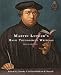 Martin Luther's Basic Theological Writings