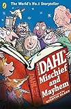 Roald Dahl's mischief and mayhem