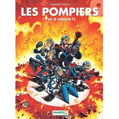 Les Pompiers, Tome 9 : Feu � volont� !