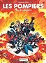 Les Pompiers, Tome 9 : Feu � volont� !