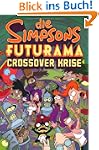 Die Simpsons Futurama Crossover Krise...