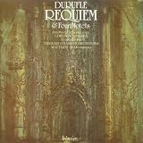 Maurice Duruflé: Requiem; Quatre Motets