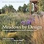Meadows by Design: Creating a Natural Alternative to the Traditional Lawn