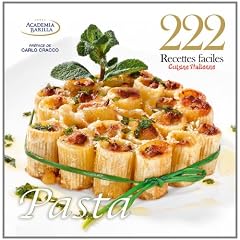 222 recettes faciles de la Cuisine Italienne : Pasta
