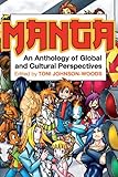 Manga : an anthology of global and cultural perspectives