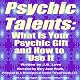 Psychic Talents: What Is Your Gift and How to Use It