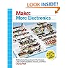 Make: More Electronics: Journey Deep Into the World of Logic Chips, Amplifiers, Sensors, and Randomicity