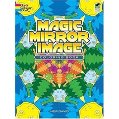 Magic Mirror Image Coloring Book (Dover Coloring Book)