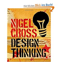 Design Thinking: Understanding How Designers Think and Work