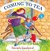 Coming to Tea (Going...)