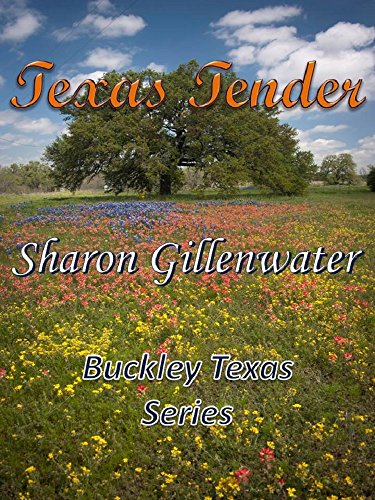 Texas Tender (Buckley, Texas Series Book 3)