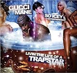 Living the Life of a Trap Star